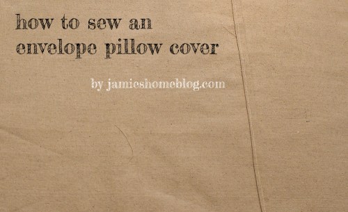 easy diy envelope pillow cover / west elm inspired pillow